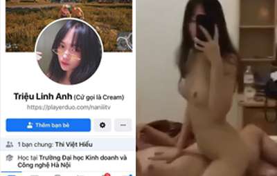 Clip Sex Triệu Linh Anh Sinh Viên Đại Học Kinh Doanh Và Công Nghệ Hà Nội